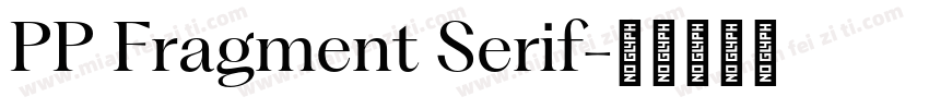 PP Fragment Serif字体转换